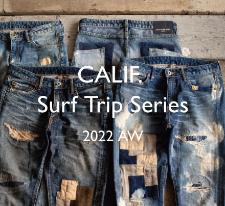 Japan Blue Jeans, CALIF. Surf Trip Series AW2022